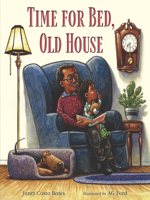 Title details for Time for Bed, Old House by Janet Costa Bates - Available
